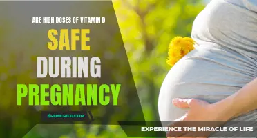 The Safety of High Doses of Vitamin D During Pregnancy: What You Should Know