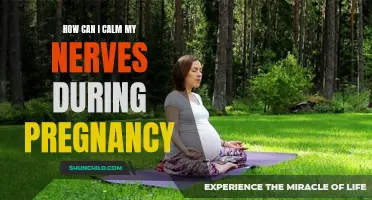 Effective Ways to Calm Your Nerves During Pregnancy