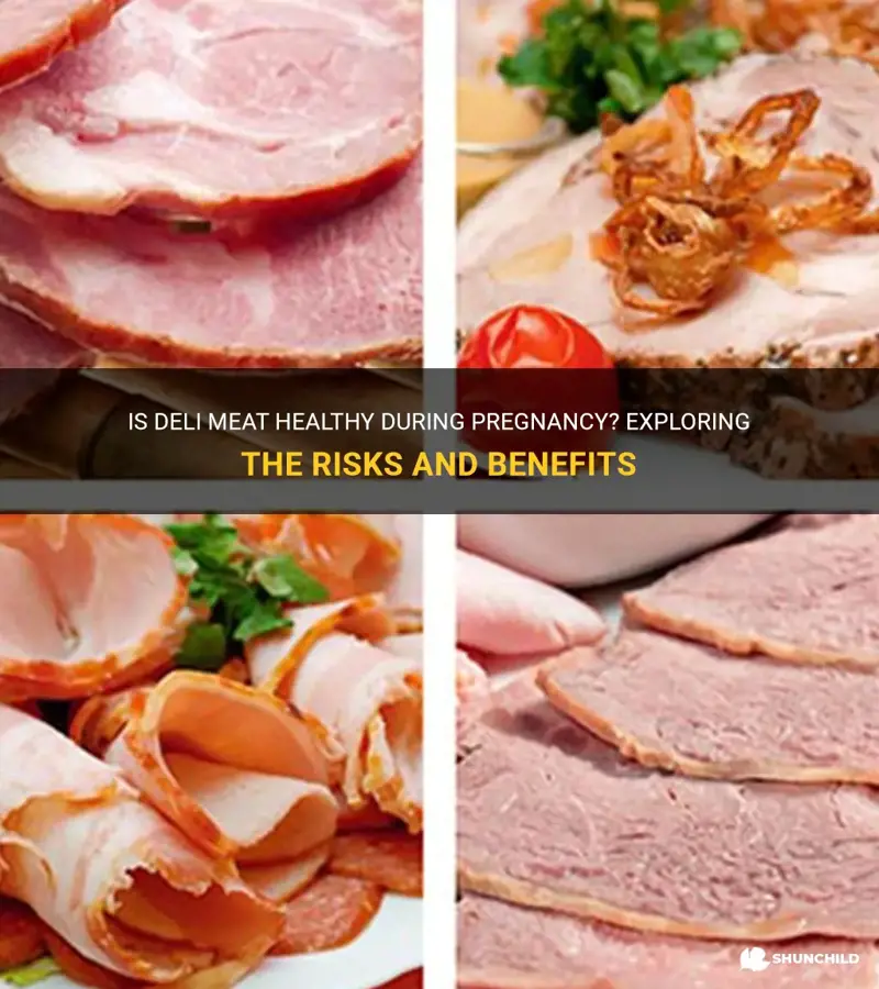 is deli meat healthy during pregnancy