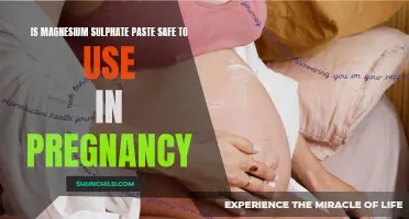 Is Magnesium Sulphate Paste Safe to Use During Pregnancy?