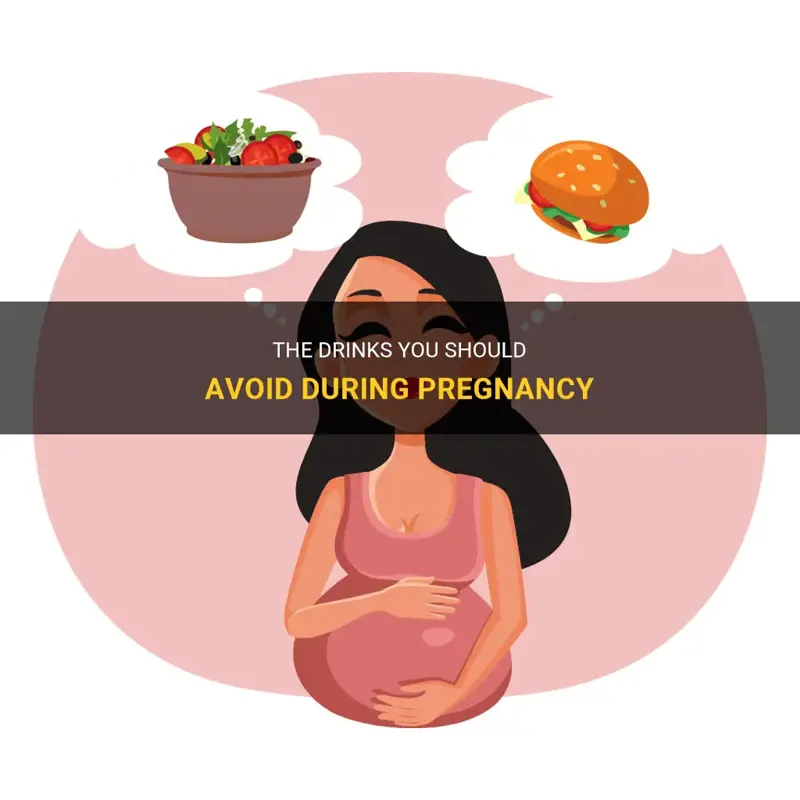 what drinks to avoid during pregnancy