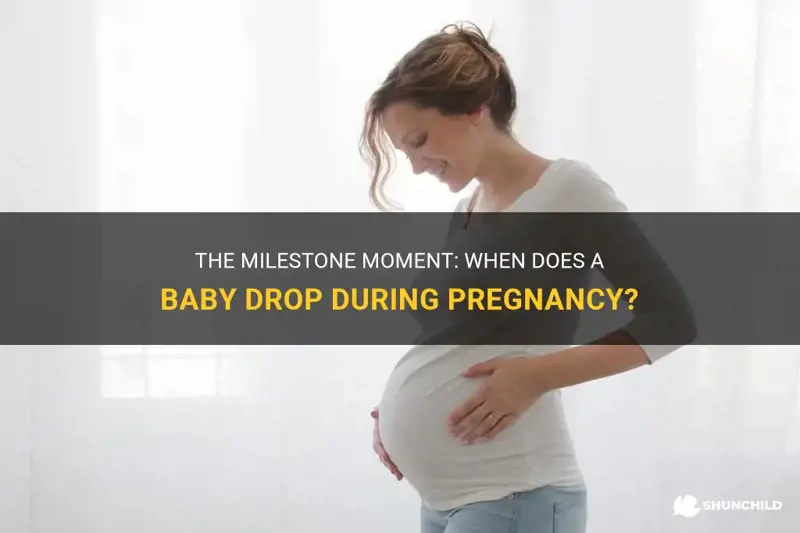 when does a baby drop during pregnancy