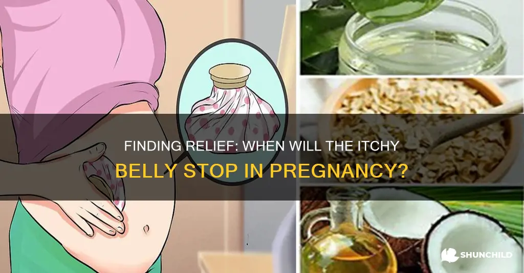 when itchy belly stop in pregnancy
