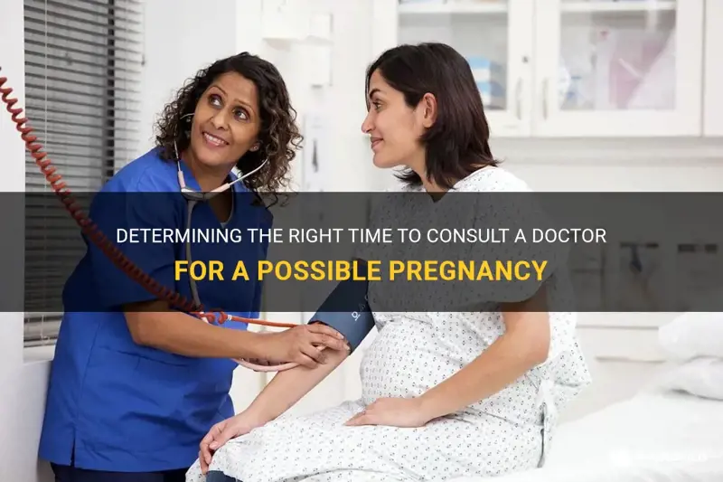 when to check doctor for pregnancy